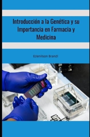 Cover of Introducción a la Genética y su Importancia en Farmacia y Medicina