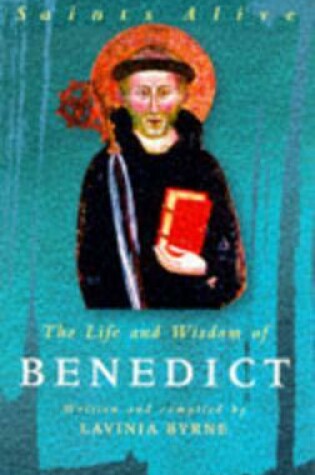 Cover of The Life and Wisdom of Benedict