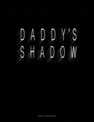 Book cover for Daddy's Shadow