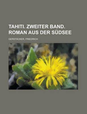 Book cover for Tahiti. Zweiter Band. Roman Aus Der Sudsee