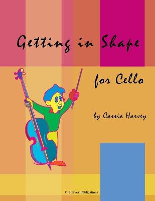 Book cover for Getting in Shape for Cello