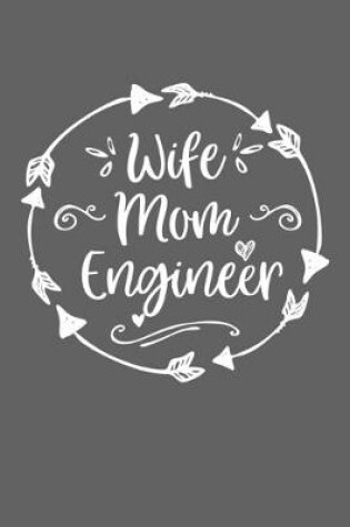 Cover of Wife Mom Engineer