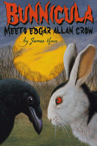 Cover of Bunnicula Meets Edgar Allan Crow