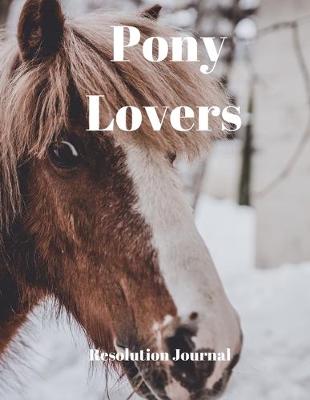 Book cover for Pony Lovers Resolution Journal