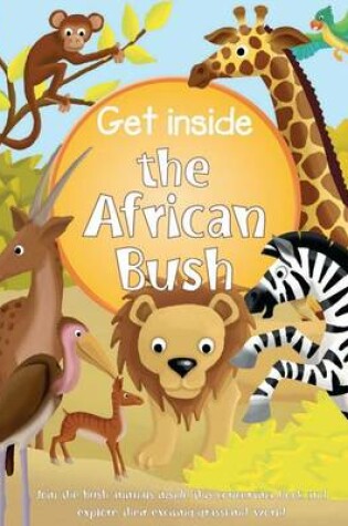 Cover of Get Inside the African Bush