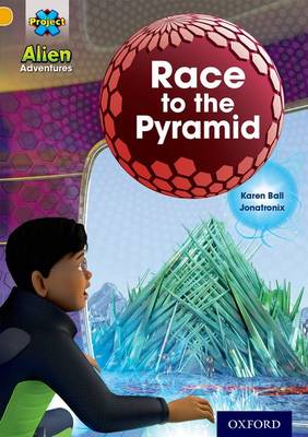 Cover of Project X: Alien Adventures: Gold: Race To The Pyramid