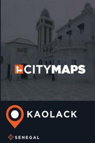 Cover of City Maps Kaolack Senegal