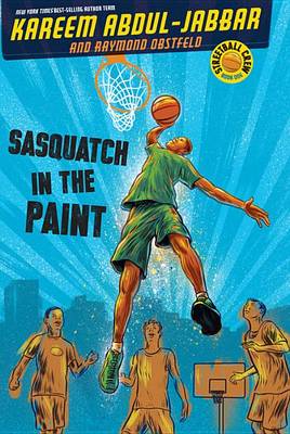 Book cover for Streetball Crew Book One Sasquatch in the Paint