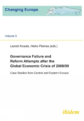 Cover of Governance Failure and Reform Attempts After the - Case Studies from Central and Eastern Europe