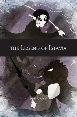 Cover of The Legend of Istavia