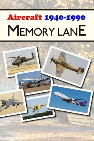 Cover of Aircraft 1940-1990 Memory Lane