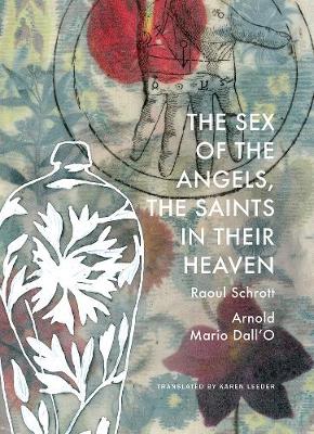 Cover of The Sex of the Angels, the Saints in their Heaven