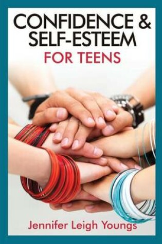 Cover of Confidence & Self-Esteem for Teens