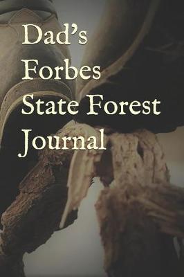 Book cover for Dad's Forbes State Forest Journal