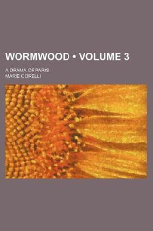 Cover of Wormwood (Volume 3); A Drama of Paris