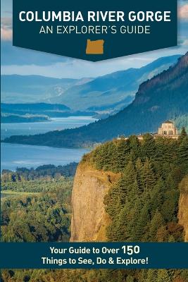 Book cover for Columbia River Gorge - An Explorer's Guide