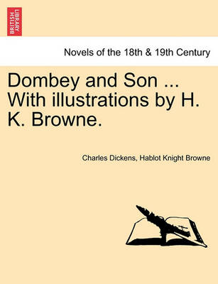 Book cover for Dombey and Son ... with Illustrations by H. K. Browne.