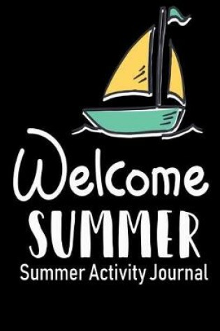 Cover of Welcome Summer Summer Activity Journal