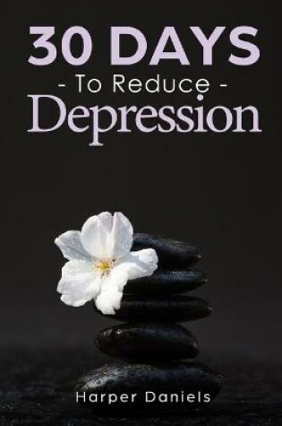 Cover of 30 Days to Reduce Depression