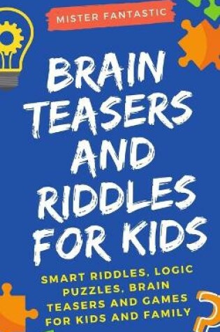 Cover of Brain Teasers and Riddles for Kids