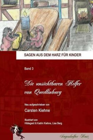 Cover of Die Unsichtbaren Helfer Von Quedlinburg