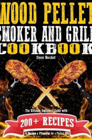 Cover of Wood Pellet Smoker and Grill Cookbook