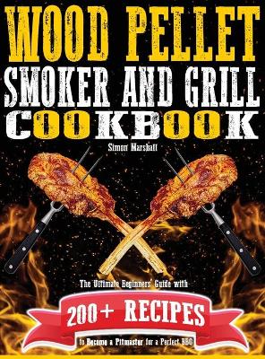 Book cover for Wood Pellet Smoker and Grill Cookbook