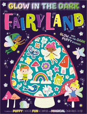 Book cover for Glow-in-the-Dark Puffy Stickers Glow in the Dark Fairyland