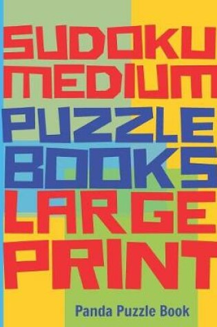 Cover of Sudoku Medium Puzzle Books Large Print