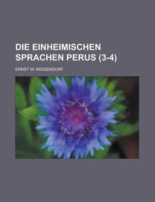 Book cover for Die Einheimischen Sprachen Perus (3-4 )