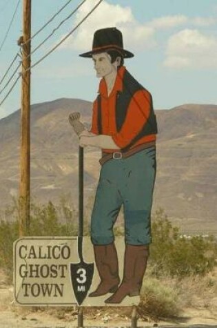 Cover of Calico Ghost Town Sign in the Mojave Desert Journal