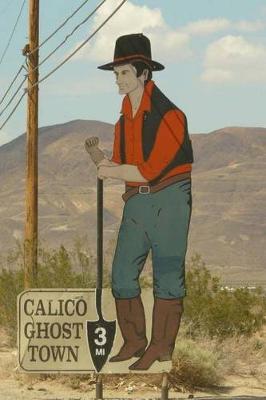 Book cover for Calico Ghost Town Sign in the Mojave Desert Journal