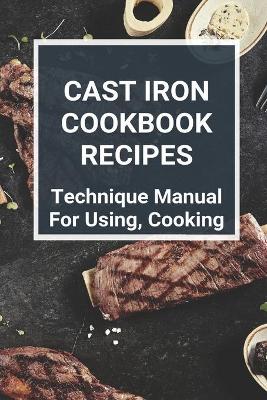 Book cover for Cast Iron Cookbook Recipes