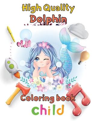 Book cover for High Quality Dolphin Coloring book child