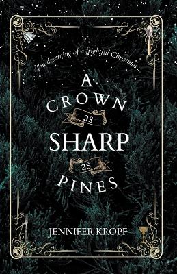 Cover of A Crown as Sharp as Pines