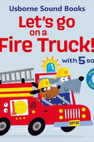 Cover of Let's go on a Fire Truck