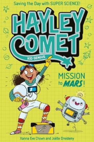 Cover of Hayley Comet, Kid Genius: Mission to Mars!