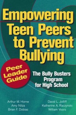 Cover of Empowering Teen Peers to Prevent Bullying, Peer Leader Guide