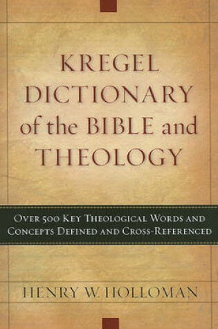 Cover of Kregel Dictionary of the Bible and Theology