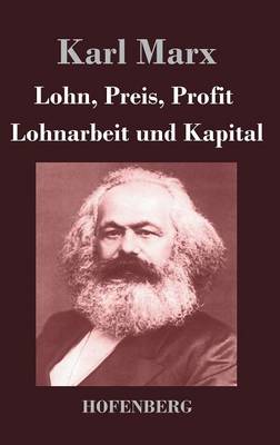 Book cover for Lohn, Preis, Profit / Lohnarbeit und Kapital