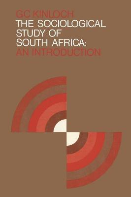 Book cover for The Sociological Study of South Africa