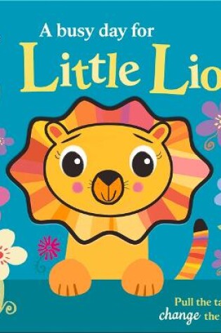 Cover of A Busy Day for Little Lion