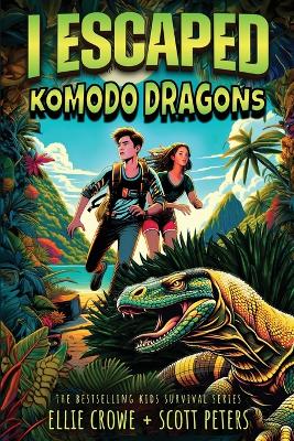 Cover of I Escaped Komodo Dragons