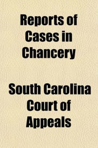 Cover of Reports of Cases in Chancery; Argued and Determined in the Court of Appeals of South Carolina, 1831-1832