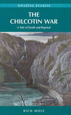 Book cover for The Chilcotin War