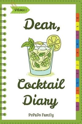 Book cover for Dear, Cocktail Diary