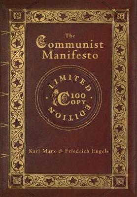 Book cover for The Communist Manifesto (100 Copy Limited Edition)