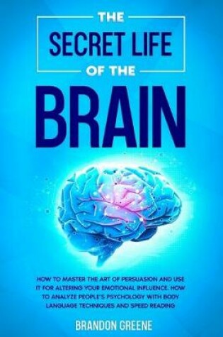 Cover of The Secret Life of the Brain