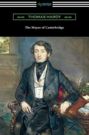 Cover of The Mayor of Casterbridge (with an Introduction by Joyce Kilmer)