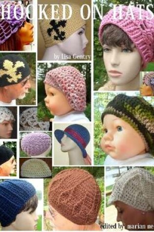 Cover of Hooked on Hats - 17 Crochet Patterns